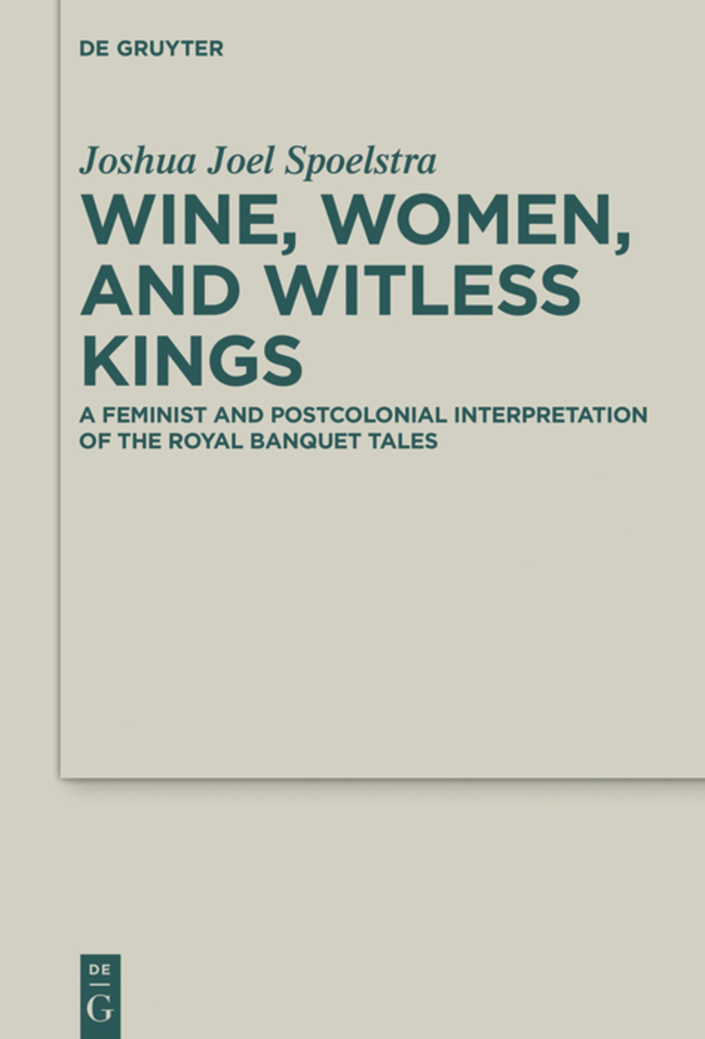 Cover image for Wine, Women, and Witless Kings ISBN 9783112246511